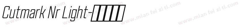 Cutmark Nr Light字体转换